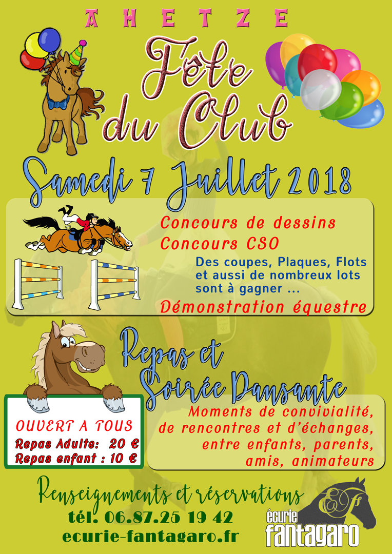 FÊTE DU CLUB : LE SAMEDI 7 JUILLET 2018, un événement équestre, festif et ouvert à TOUS, Programme de la journée fête du club 2018 écurie fantagaro - affiche fête 2018